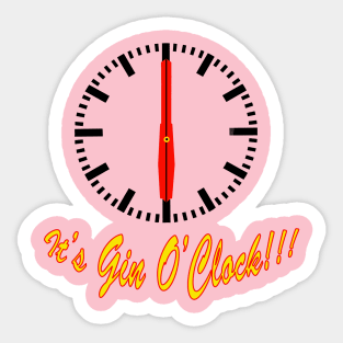 Its Gin O'Clock Sticker